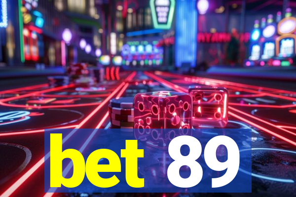 bet 89